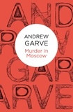 Andrew Garve - Murder in Moscow.