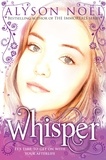 Alyson Noël - Whisper - A Riley Bloom Novel.