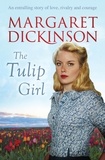 Margaret Dickinson - The Tulip Girl.