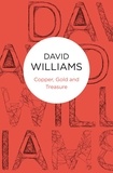 David Williams - Copper, Gold and Treasure.