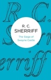 R. C. Sherriff - The Siege of Swayne Castle.