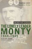 Alistair Horne et David Montgomery - The Lonely Leader - Monty 1944-45 (Pan Military Classic Series).