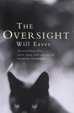 Will Eaves - The Oversight.