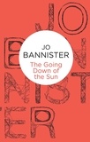 Jo Bannister - The Going Down of the Sun.
