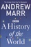 Andrew Marr - A History of the World.