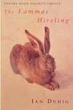 Ian Duhig - The Lammas Hireling.