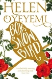 Helen Oyeyemi - Boy, Snow, Bird.