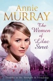 Annie Murray - The Women of Lilac Street.