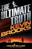 Kevin Brooks - The Ultimate Truth - Travis Delaney Investigates.