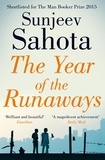 Sunjeev Sahota - The Year of the Runaways - Shortlisted for the Man Booker Prize.