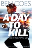Ben Coes - A Day to Kill.