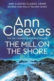 Ann Cleeves - The Mill on the Shore.