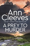 Ann Cleeves - A Prey to Murder.