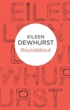 Eileen Dewhurst - Roundabout.
