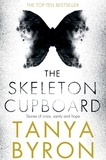 Tanya Byron - The Skeleton Cupboard - The making of a clinical psychologist.