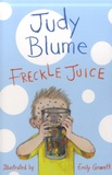 Judy Blume - Freckle Juice.