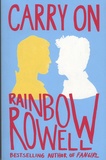 Rainbow Rowell - Carry On.