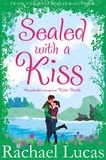 Rachael Lucas - Sealed With A Kiss.