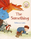 Rebecca Cobb - The Something.
