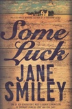 Jane Smiley - Some Luck.