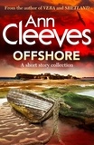 Ann Cleeves - Offshore - a short story collection.