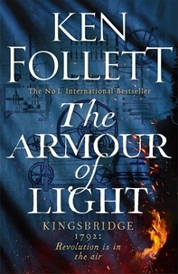 Ken Follett - The Armour of Light.
