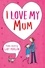 Gaby Morgan et Jane Eccles - I Love My Mum.