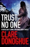 Clare Donoghue - Trust No One.