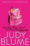 Judy Blume - Are You There, God? It's Me, Margaret.