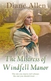 Diane Allen - The Mistress of Windfell Manor.