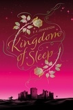 E.K. Johnston - Kingdom of Sleep.