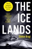 Steinar Bragi et Lorenza Garcia - The Ice Lands.