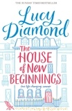 Lucy Diamond - The House of New Beginnings.
