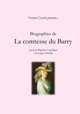 Norbert Crochet et Jean-baptiste Capefigue - Biographies de la comtesse du Barry.