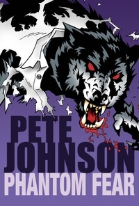 Pete Johnson - Phantom Fear.