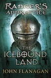 John Flanagan - Ranger's Apprentice Tome 3 : The Icebound Land.