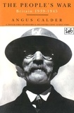Angus Calder - The People'S War. Britain 1939-1945.