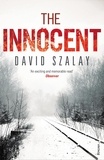 David Szalay - The Innocent.