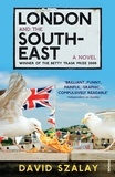David Szalay - London and the South-East.