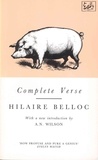Hilaire Belloc et A.n. Wilson - Complete Verse.