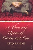 Atiq Rahimi et Sarah Maguire - A Thousand Rooms of Dream and Fear.