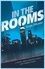Tom Shone - In the Rooms.