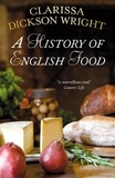 Clarissa Dickson Wright - A History of English Food.