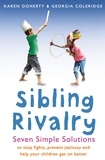Karen Doherty et Georgia Coleridge - Sibling Rivalry - Seven Simple Solutions.