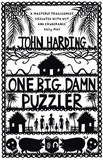 John Harding - One Big Damn Puzzler.