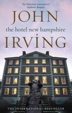 John Irving - The Hotel New Hampshire.