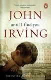 John Irving - Until I Find you.