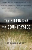 Graham Harvey - The Killing Of The Countryside.