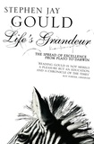 Stephen Jay Gould - Life's Grandeur.