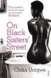 Chika Unigwe - On Black Sisters' Street.
